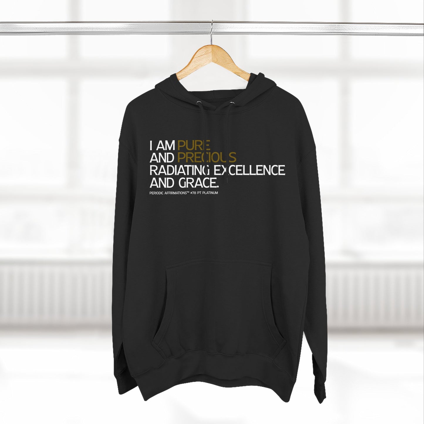 Periodic Affirmations™ Hoodie (V2) Element 78 Pt Platinum