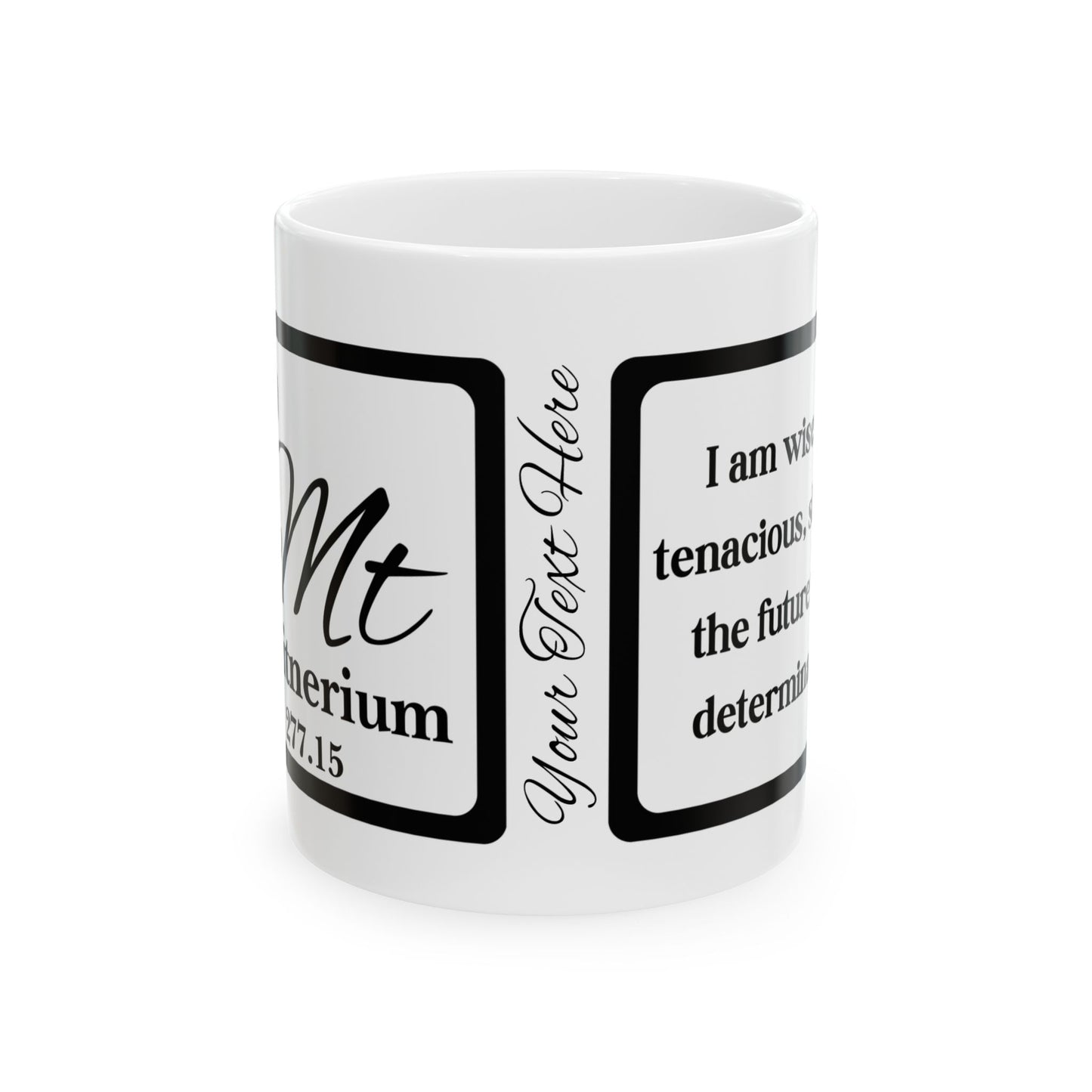 Periodic Affirmations© 109 Mt Meitnerium
