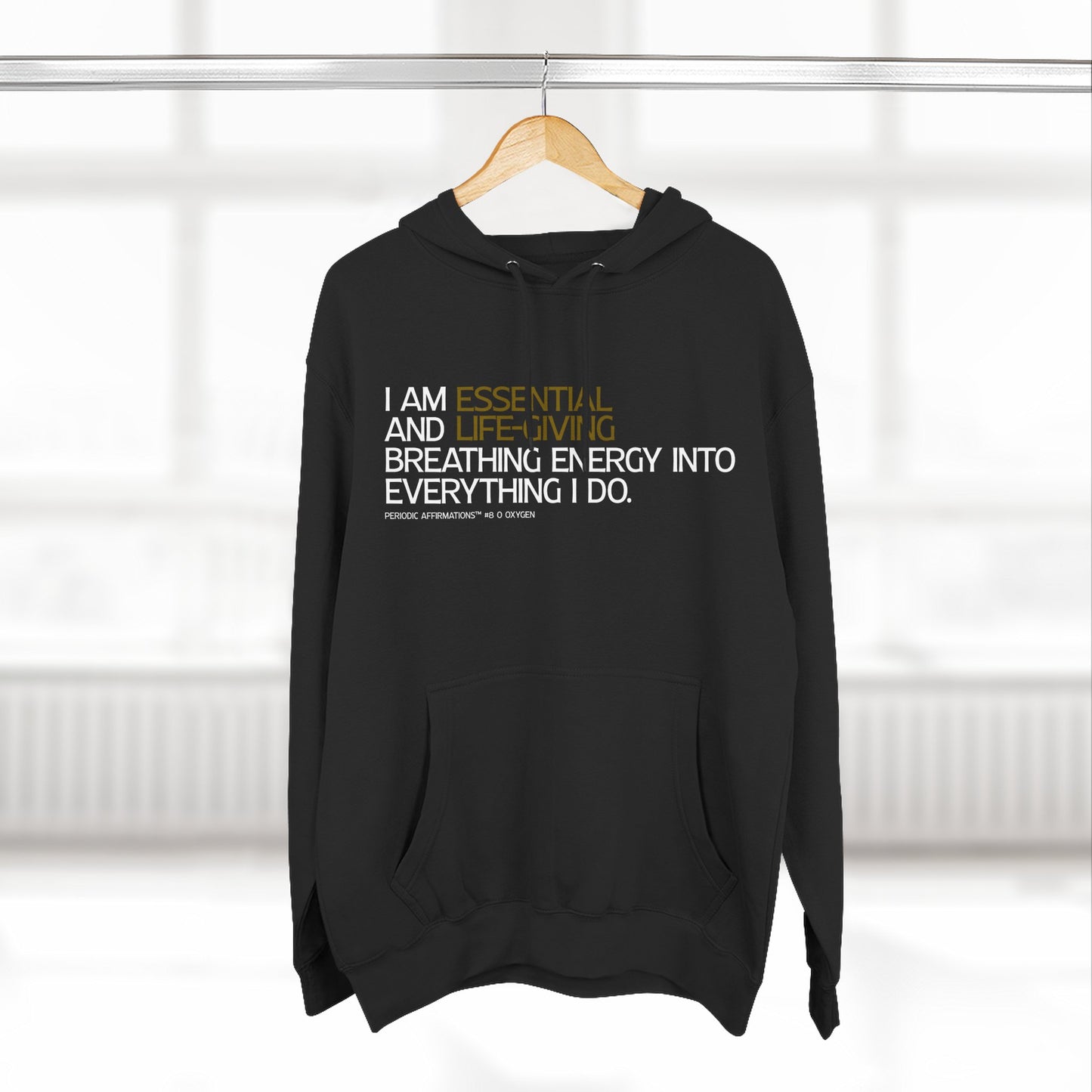 Periodic Affirmations™ Hoodie (V2) Element 8 O Oxygen