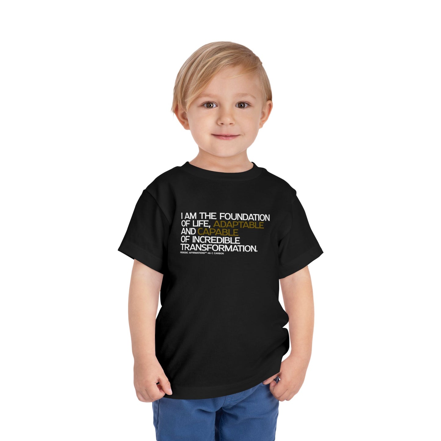 Periodic Affirmations™ Toddler T-Shirt (V2) Element 6 C Carbon