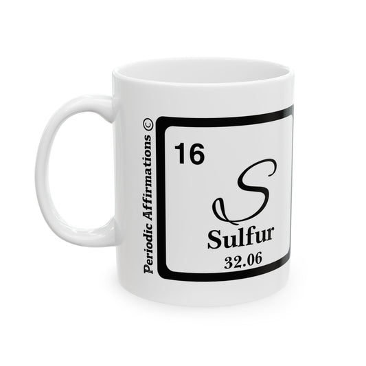 Periodic Affirmations© 16 S Sulfur