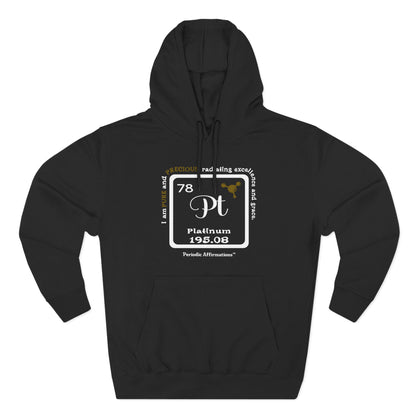 Periodic Affirmations™ Hoodie Element 78 Pt Platinum