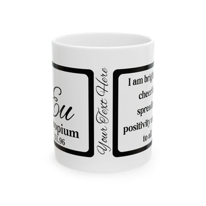 Periodic Affirmations™ 63 Eu Europium (Personalized)
