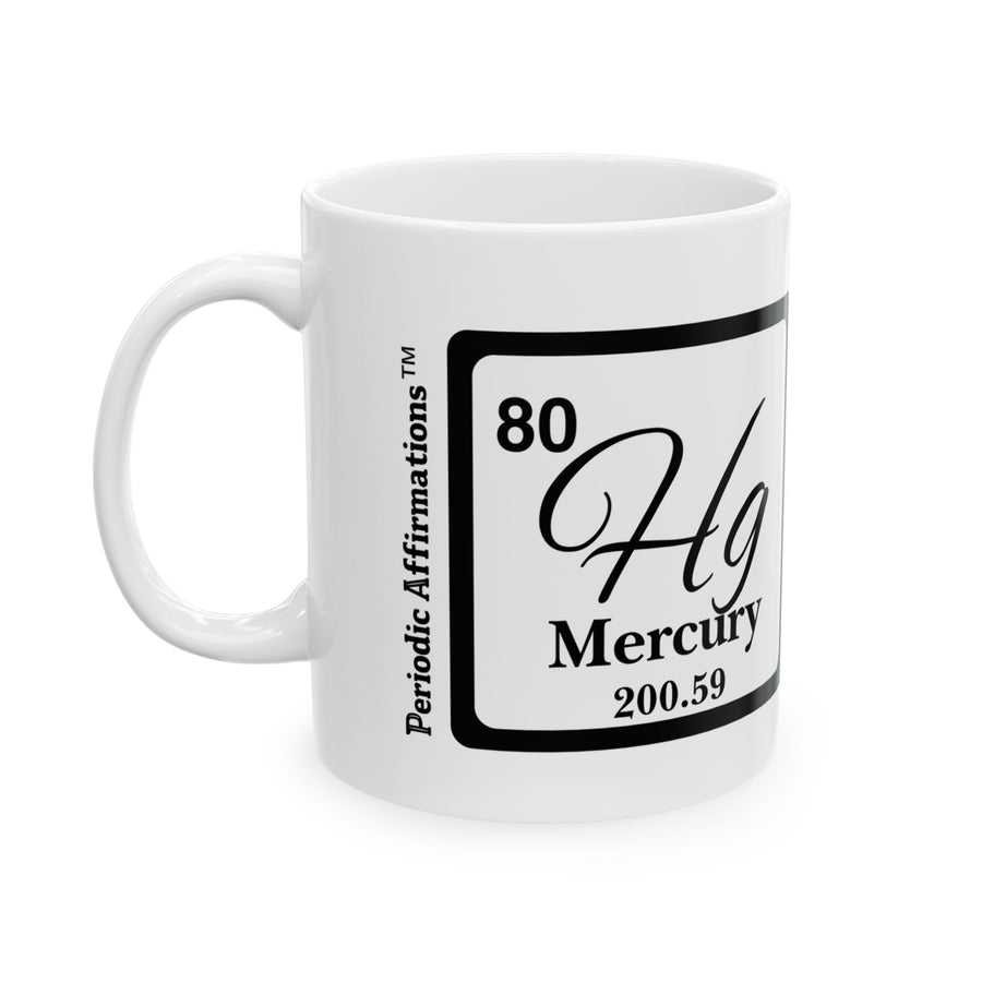 80 Hg Mercury Affirmation Mug