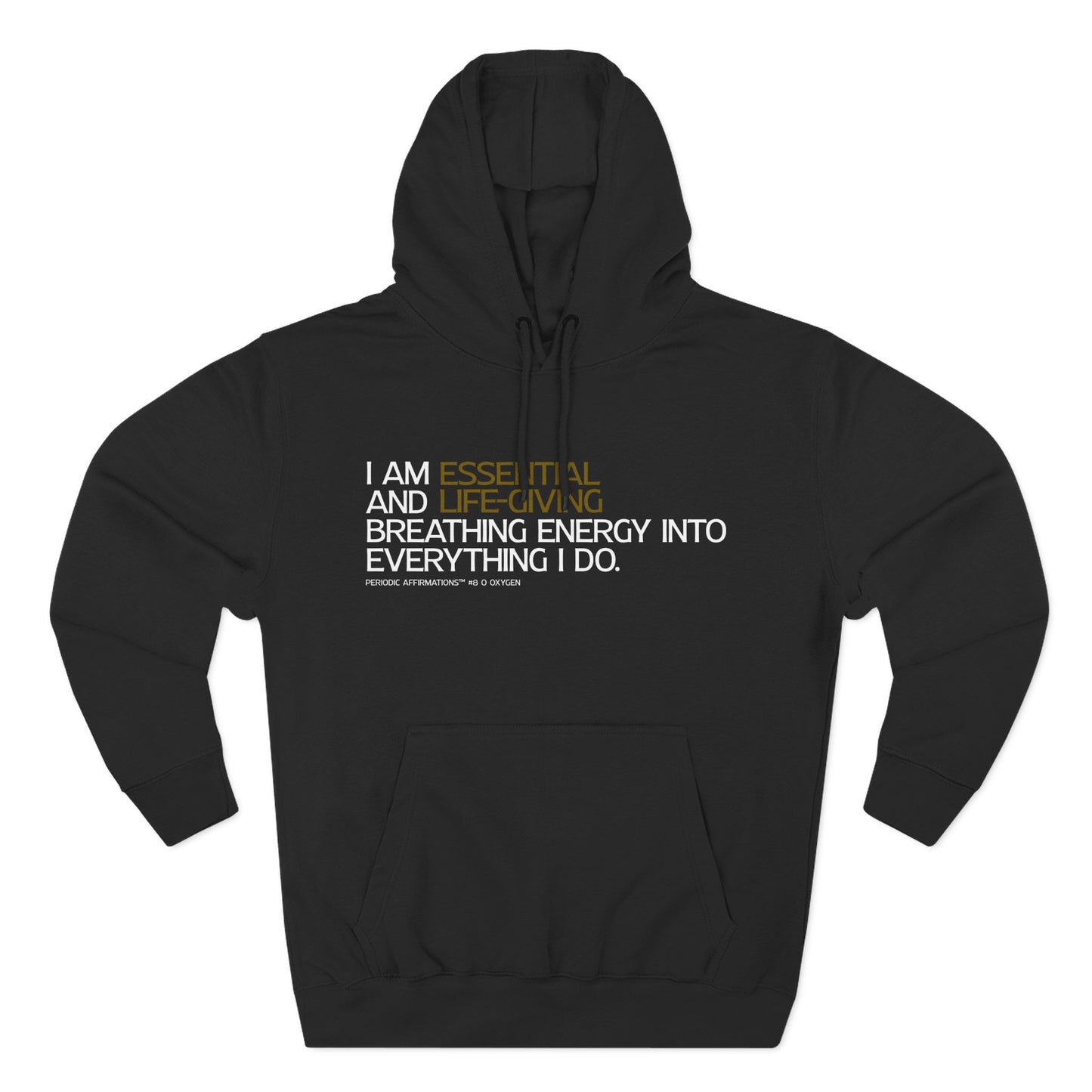 Periodic Affirmations™ Hoodie (V2) Element 8 O Oxygen
