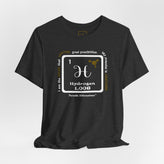 1 H Hydrogen Affirmation T-Shirt