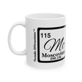 115 Mc Moscovium Affirmation Mug