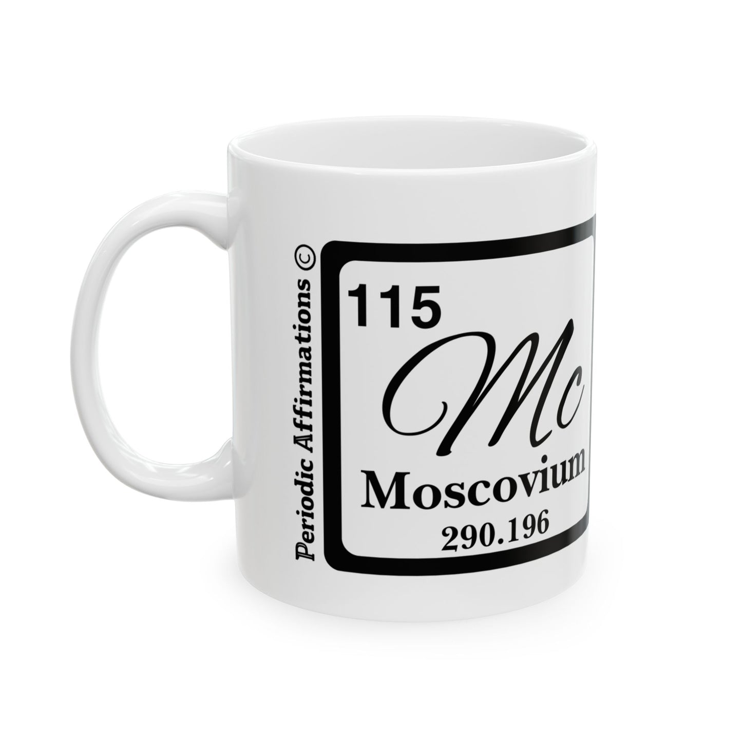 Periodic Affirmations© 115 Mc Moscovium