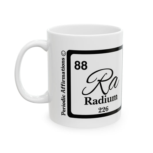 Periodic Affirmations© 88 Ra Radium