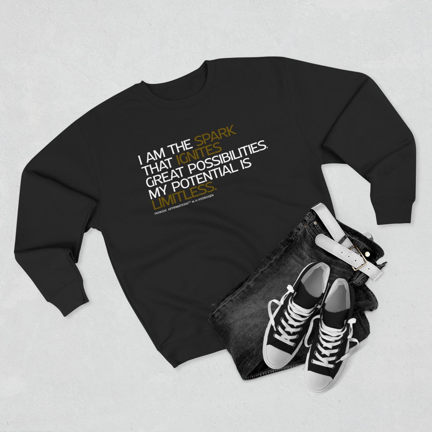 Periodic Affirmations™ Sweatshirt (v2) Element 1 H Hydrogen