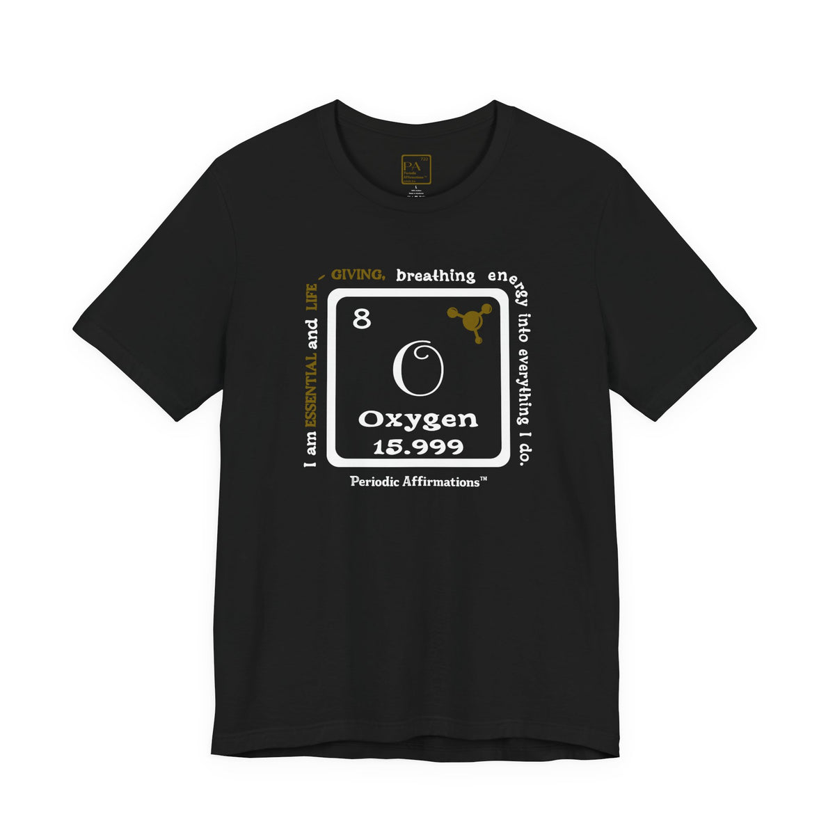 8 O Oxygen Affirmation T-Shirt
