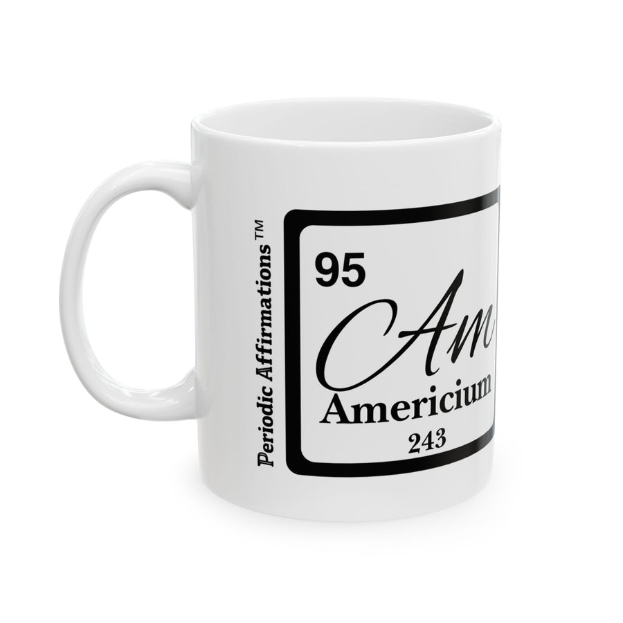 95 Am Americum Affirmation Mug