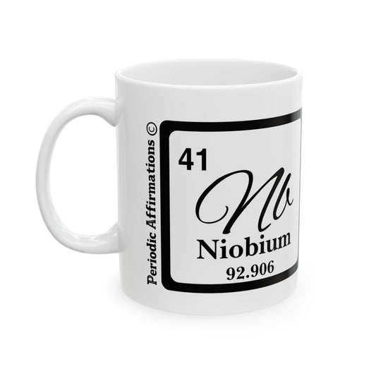 Periodic Affirmations© 41 Nb Niobium