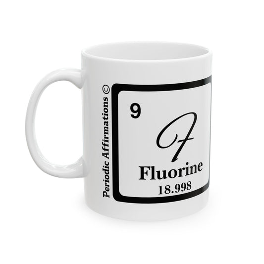 Periodic Affirmations© 9 F Fluorine