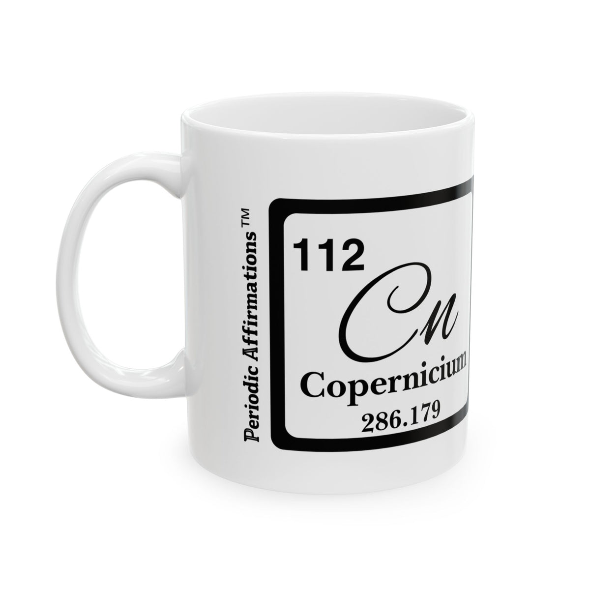 112 Cn Copernicium Affirmation Mug
