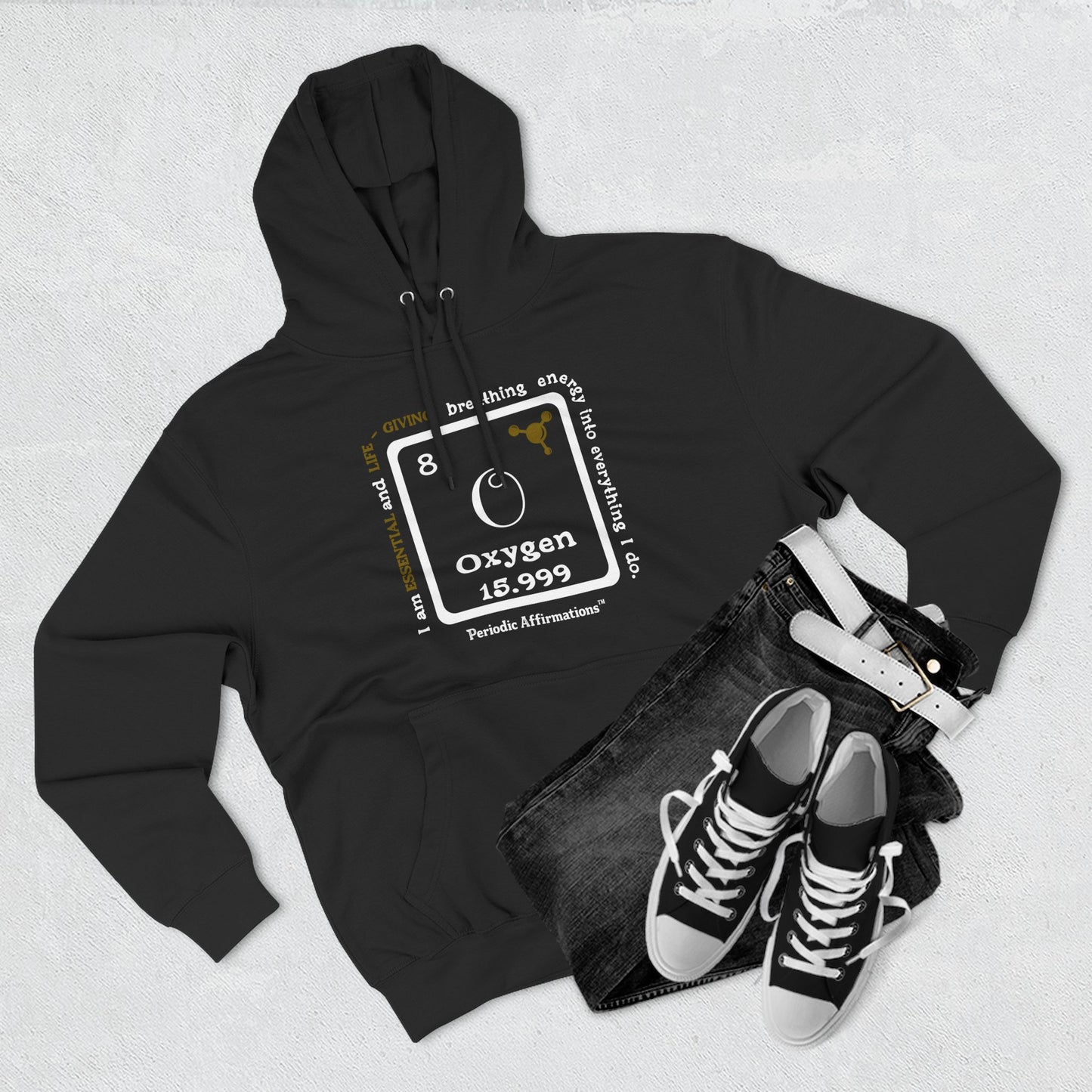 Periodic Affirmations™ Hoodie Element 8 O Oxygen