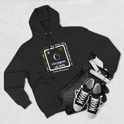 Periodic Affirmations™ Hoodie Element 8 O Oxygen