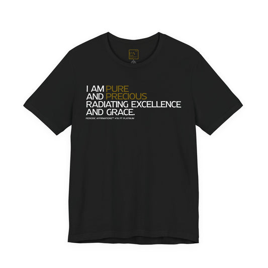 Periodic Affirmations™ T-Shirt (V2) Element 78 Pt Platinum