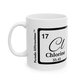 17 Cl Chlorine Affirmation Mug