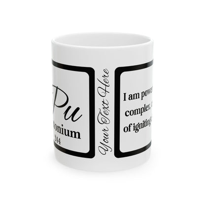 Periodic Affirmations© 94 Pu Plutonium