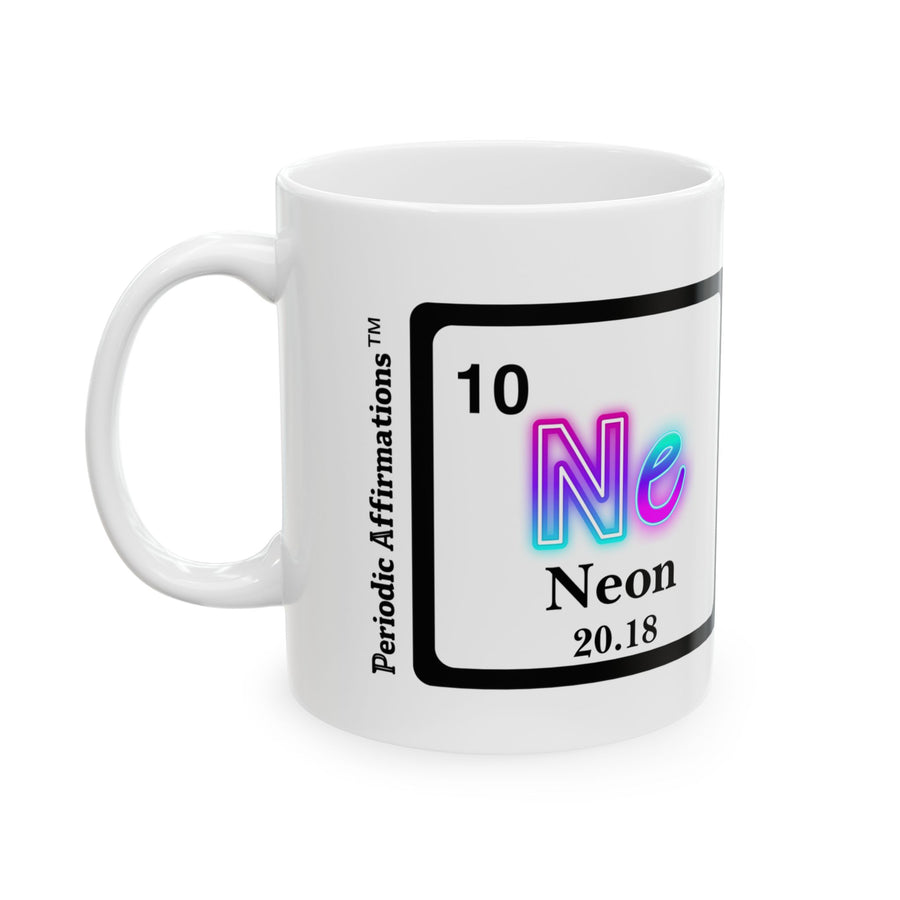 10 Ne Neon Affirmation Mug