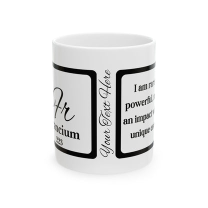 Periodic Affirmations™ 87 Fr Francium