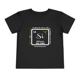 14 Si Silicon Affirmation Toddler T-Shirt