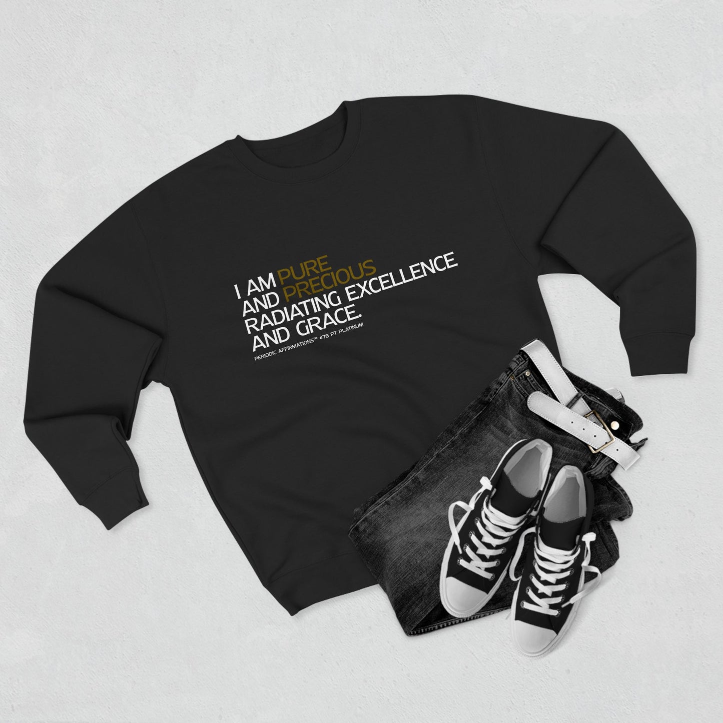 Periodic Affirmations™ Sweatshirt (v2) Element 78 Pt Platinum