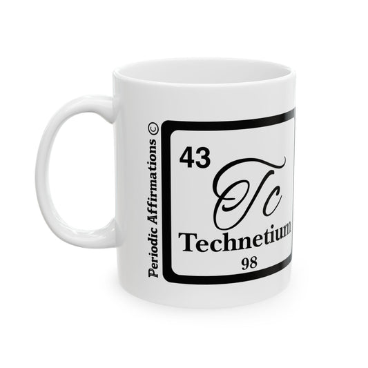 Periodic Affirmations© 43 Tc Technetium