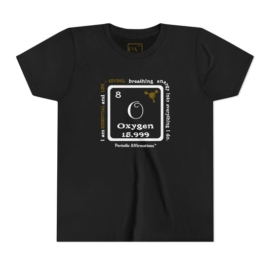 Periodic Affirmations™ Youth T-Shirt Element 8 O Oxygen