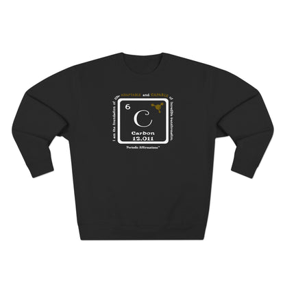 Periodic Affirmations™ Sweatshirt Element 6 C Carbon