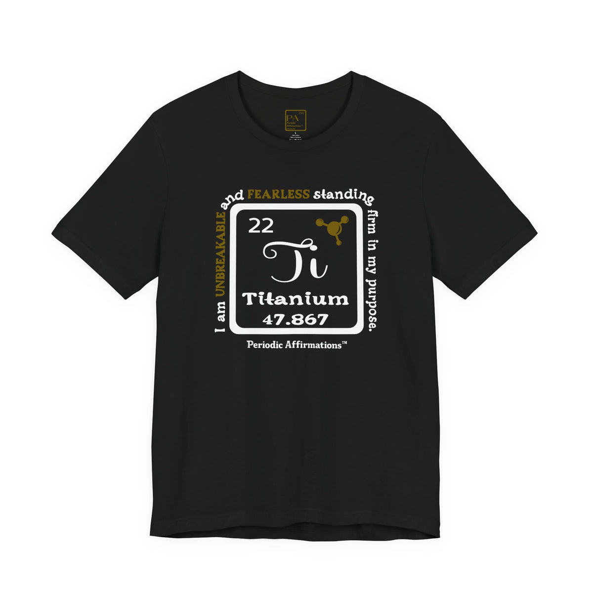 22 Ti Titanium Affirmation T-Shirt