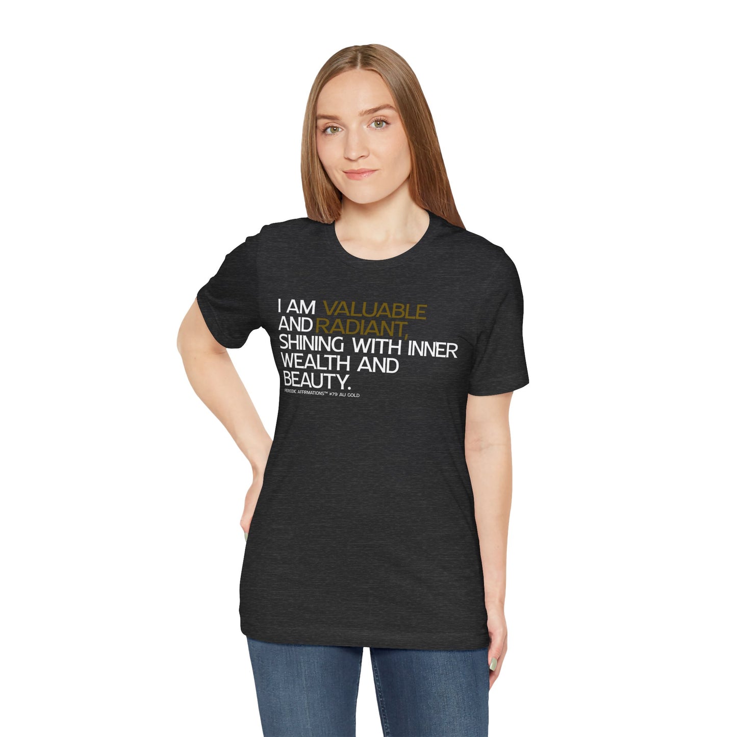 Periodic Affirmations™ T-Shirt (V2) Element 79 Au Gold