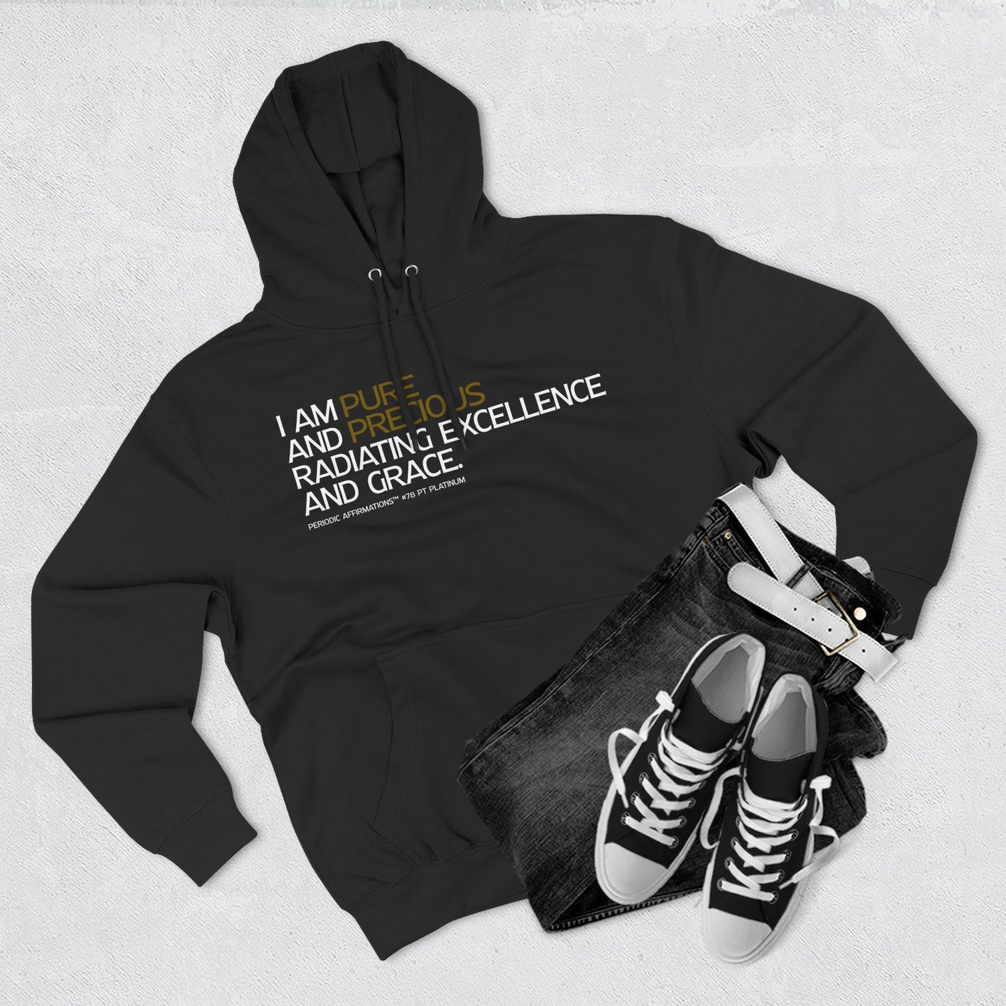 Periodic Affirmations™ Hoodie (V2) Element 78 Pt Platinum