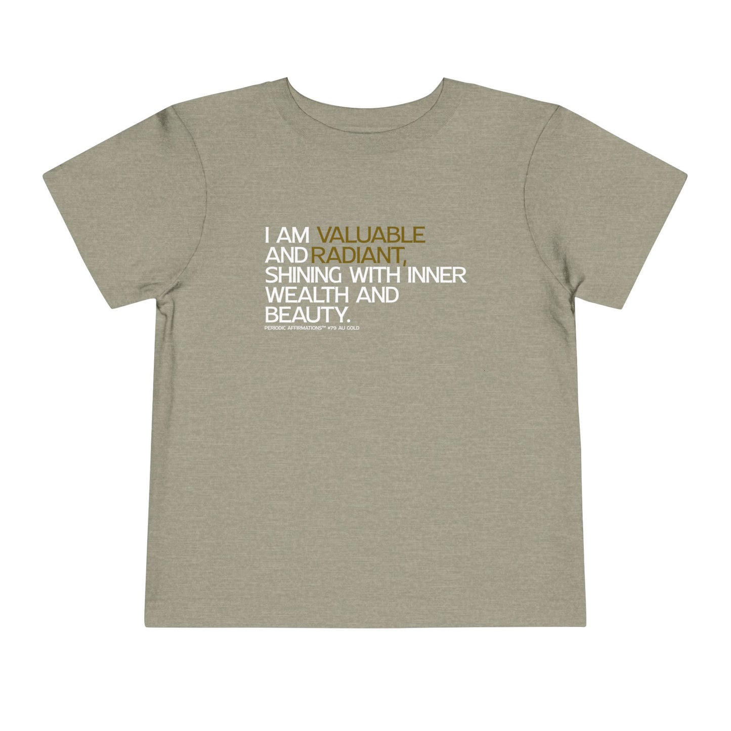 Periodic Affirmations™ Toddler T-Shirt (V2) Element 79 Au Gold