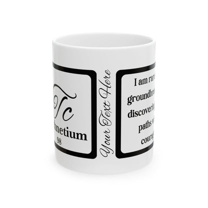 Periodic Affirmations™ 43 Tc Technetium