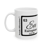 63 Eu Europium Affirmation Mug (Personalized)