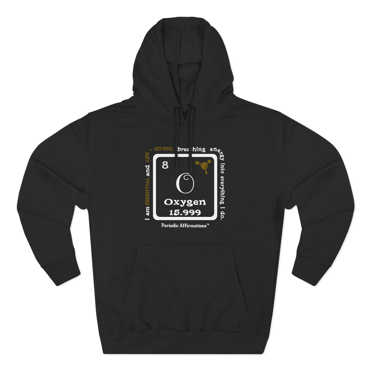 8 O Oxygen Affirmation Hoodie