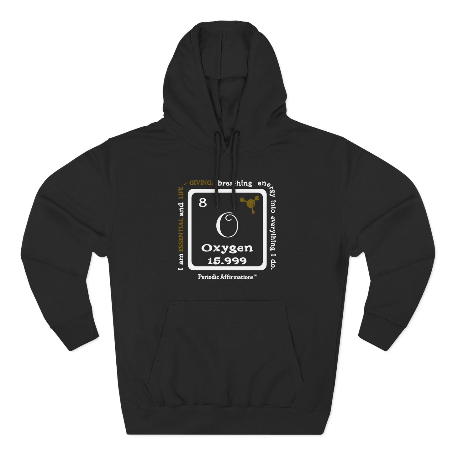 Periodic Affirmations™ Hoodie Element 8 O Oxygen