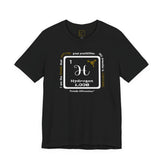 1 H Hydrogen Affirmation T-Shirt