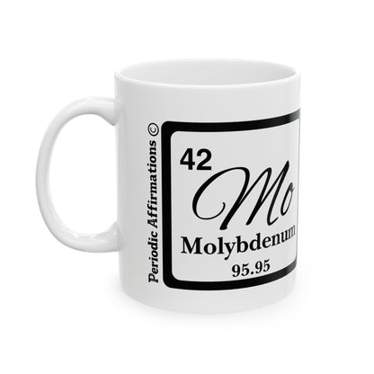 Periodic Affirmations© 42 Mo Molybdenum