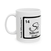 14 Si Silicon Affirmation Mug