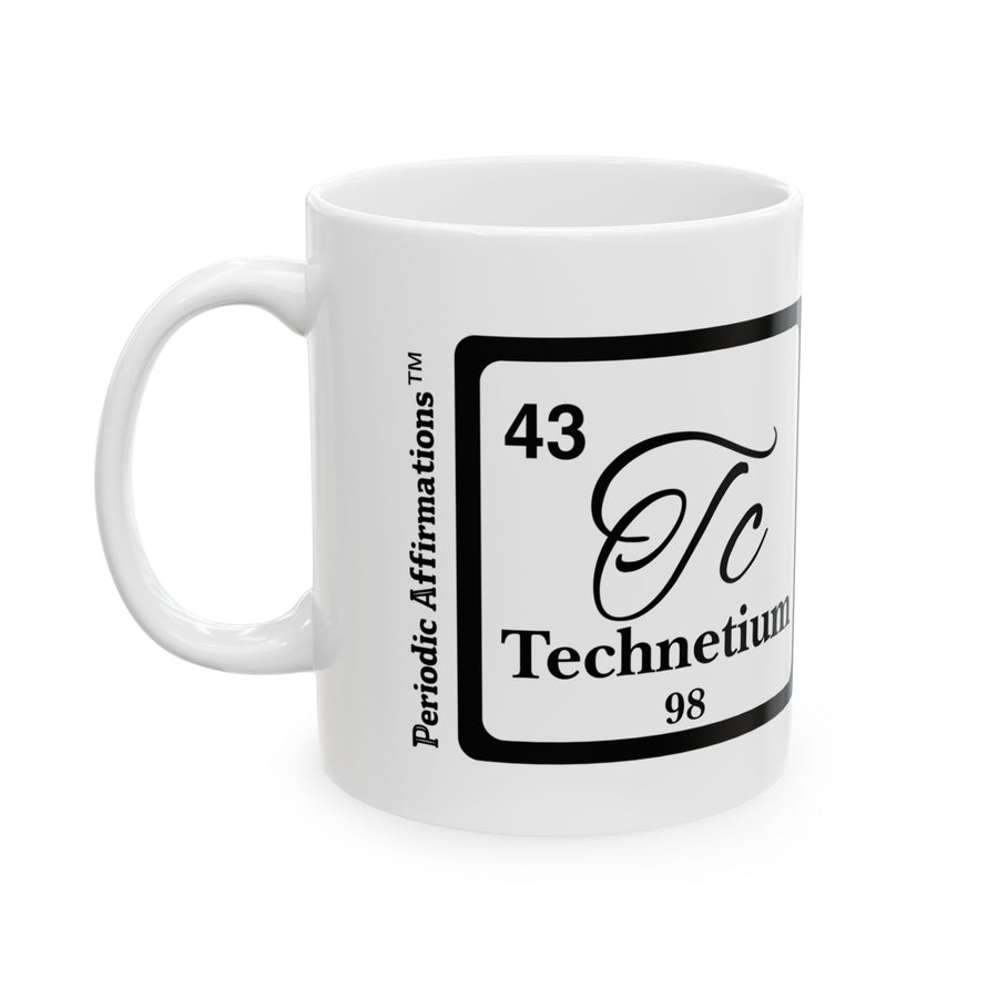 43 Tc Technetium Affirmation Mug
