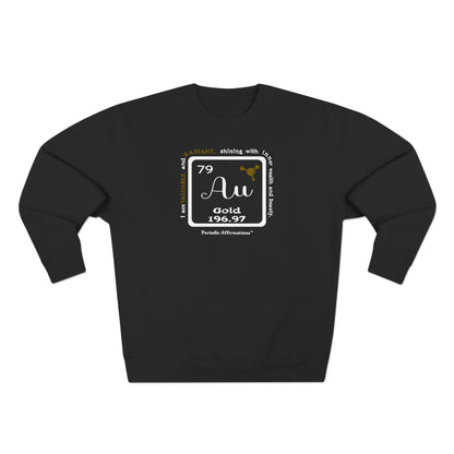 Periodic Affirmations™ Sweatshirt Element 79 Au Gold
