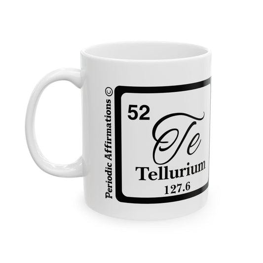 Periodic Affirmations© 52 Te Tellurium