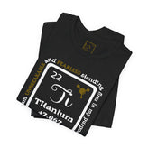 22 Ti Titanium Affirmation T-Shirt