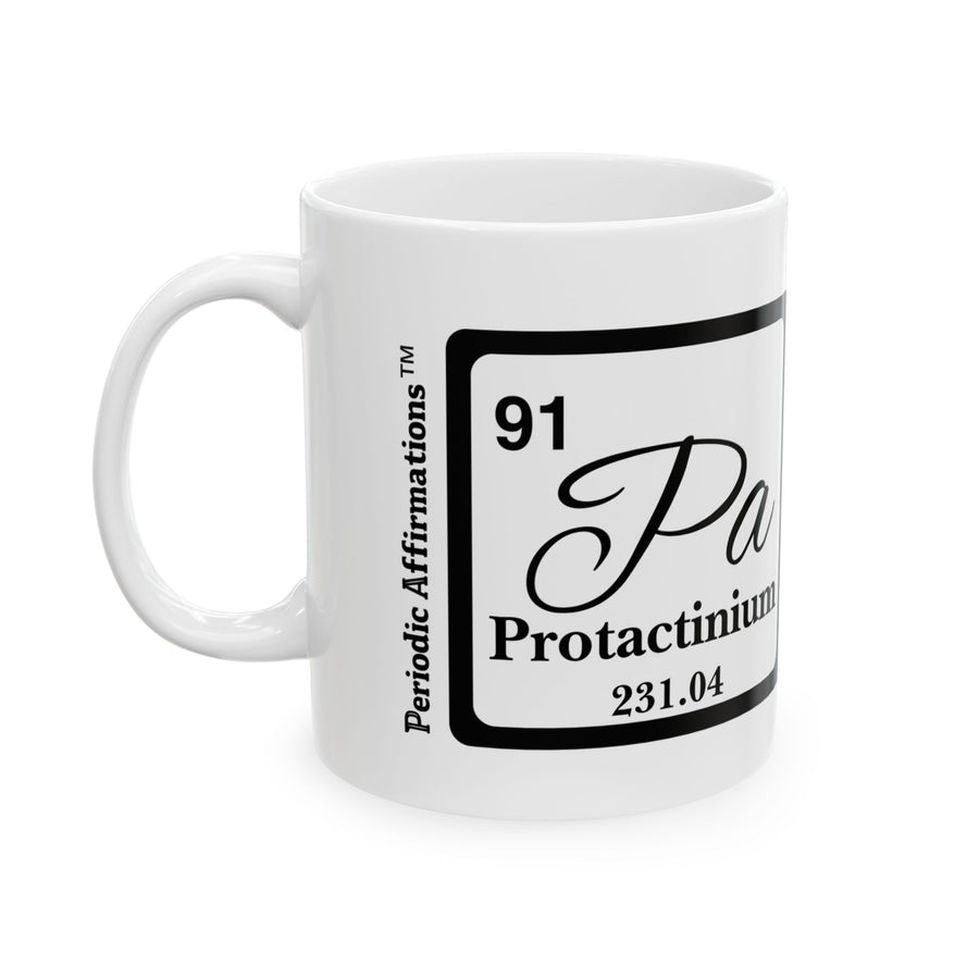 91 Pa Protactinium Affirmation Mug
