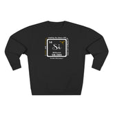 14 Si Silicon Affirmation Sweatshirt