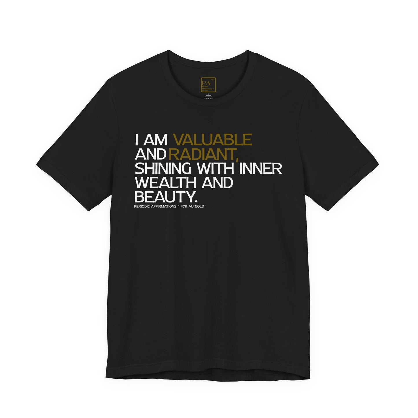 Periodic Affirmations™ T-Shirt (V2) Element 79 Au Gold