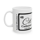 48 Cd Cadmium Affirmation Mug